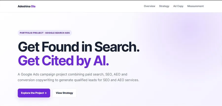 Google Ads campaign strategy project homepage: Get Found in Search. Get Cited by AI.